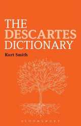 9781472514691-1472514696-The Descartes Dictionary (Bloomsbury Philosophy Dictionaries)