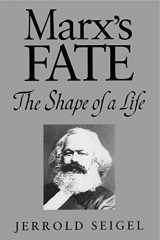 9780271025810-0271025816-Marx's Fate: The Shape of a Life
