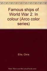 9780668042314-0668042311-Famous ships of World War 2: In colour (Arco color series)