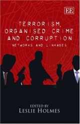 9781845425371-1845425375-Terrorism, Organised Crime and Corruption: Networks and Linkages