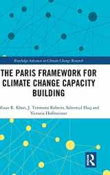 9781138896642-1138896640-The Paris Framework for Climate Change Capacity Building (Routledge Advances in Climate Change Research)