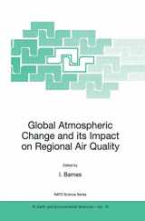 9781402009587-1402009585-Global Atmospheric Change and its Impact on Regional Air Quality (NATO Science Series: IV:, 16)