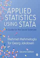 9781529742565-1529742560-Applied Statistics Using Stata: A Guide for the Social Sciences