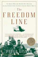 9780060096649-0060096640-The Freedom Line: The Brave Men and Women Who Rescued Allied Airmen from the Nazis During World War II