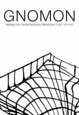9781564784308-1564784304-Gnomon: Essays on Contemporary Literature (Coleman Dowell American Literature)