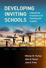 9780807764725-0807764728-Developing Inviting Schools: A Beneficial Framework for Teaching and Leading