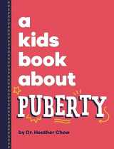 9781958825532-1958825530-A Kids Book About Puberty