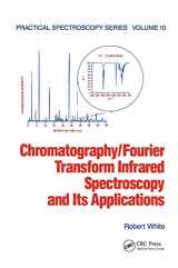 9780824781910-0824781910-Chromatography/Fourier Transform Infrared Spectroscopy and its Applications (Practical Spectroscopy)