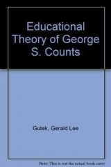 9780814201497-0814201490-Educational Theory of George S. Counts