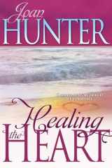 9780883681305-0883681307-Healing The Heart: Overcoming Betrayal in Your Life