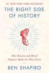9780062857910-0062857916-The Right Side of History: How Reason and Moral Purpose Made the West Great