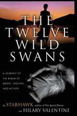 9780062516695-0062516698-The Twelve Wild Swans: A Journey to the Realm of Magic, Healing, and Action
