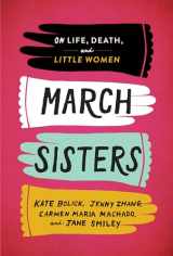 9781598536287-1598536281-March Sisters: On Life, Death, and Little Women: A Library of America Special Publication