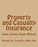 9781479160716-1479160717-Property and Casualty Insurance: Iowa License Exam Manual