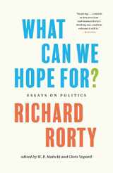 9780691217529-0691217521-What Can We Hope For?: Essays on Politics