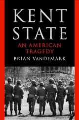 9781324066255-1324066253-Kent State: An American Tragedy