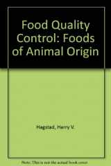 9780813807027-0813807026-Food Quality Control: Foods of Animal Origin