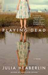 9780345527011-0345527011-Playing Dead: A Novel