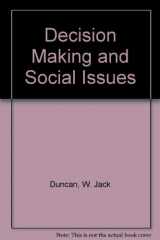 9780030891922-0030891922-Decision Making and Social Issues: A Guide to Administrative Action in an Environmental Context