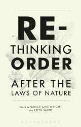 9781350089891-1350089893-Rethinking Order: After the Laws of Nature