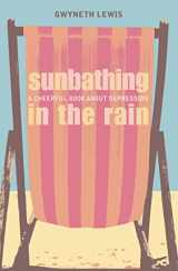 9780007120628-0007120621-Sunbathing in the Rain: A Cheerful Book About Depression