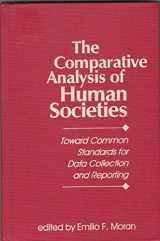 9781555875145-1555875149-The Comparative Analysis of Human Societies: Toward Common Standards for Data Collection and Reporting