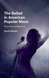 9781107161528-1107161525-The Ballad in American Popular Music: From Elvis to Beyoncé