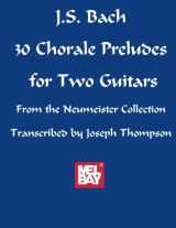 9780786602063-0786602066-J.S. Bach: 30 Chorale Preludes for Two Guitars: From the Neumeister Collection