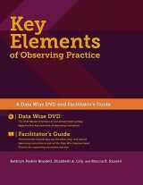 9781612507293-1612507298-Key Elements of Observing Practice: A Data Wise DVD and Facilitator's Guide