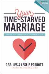 9780310356219-0310356210-Your Time-Starved Marriage: How to Stay Connected at the Speed of Life