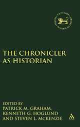 9781850756514-1850756511-The Chronicler as Historian (The Library of Hebrew Bible/Old Testament Studies, 238)