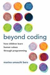 9780262543323-026254332X-Beyond Coding: How Children Learn Human Values through Programming