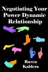 9780990544166-0990544168-Negotiating Your Power Dynamic Relationship
