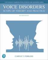 9780134800370-0134800370-Voice Disorders: Scope of Theory and Practice, with Enhanced Pearson eText -- Access Card Package (What's New in Communication Sciences & Disorders)
