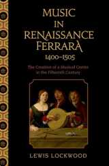 9780195378276-019537827X-Music in Renaissance Ferrara 1400-1505: The Creation of a Musical Center in the Fifteenth Century