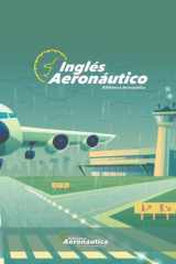 9789878628196-9878628191-Inglés Aeronáutico: Un libro de inglés explicado en español (Spanish Edition)