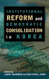 9780817996925-0817996923-Institutional Reform and Democratic Consolidation in Korea
