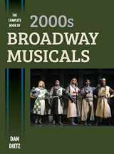 9781442278004-1442278005-The Complete Book of 2000s Broadway Musicals