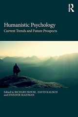 9781138698918-1138698911-Humanistic Psychology: Current Trends and Future Prospects