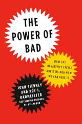 9781594205521-1594205523-The Power of Bad: How the Negativity Effect Rules Us and How We Can Rule It