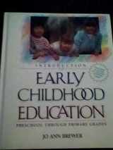 9780205130962-0205130968-Introduction to Early Childhood Education: Preschool Through Primary Grades