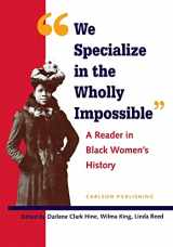 9780926019812-0926019813-We Specialize in the Wholly Impossible: A Reader in Black Women's History (Black Women in United States History)