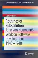 9783319916705-331991670X-Routines of Substitution: John von Neumann’s Work on Software Development, 1945–1948 (SpringerBriefs in History of Computing)