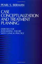 9780761902157-0761902155-Case Conceptualization and Treatment Planning: Exercises for Integrating Theory with Clinical Practice