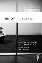 9780310259916-0310259916-Enjoy the Silence: A 30-Day Experiment in Listening to God (invert)