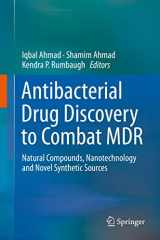 9789811398704-9811398704-Antibacterial Drug Discovery to Combat MDR: Natural Compounds, Nanotechnology and Novel Synthetic Sources