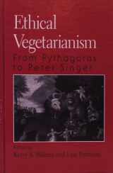 9780791440438-0791440435-Ethical Vegetarianism: From Pythagoras to Peter Singer