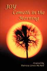 9780595451746-0595451748-Joy Cometh in the Morning