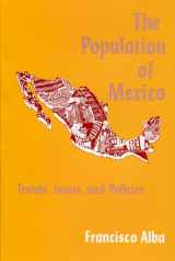 9780878553594-0878553592-The Population of Mexico: Trends, Issues and Policies