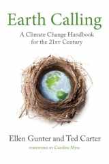 9781583947678-1583947671-Earth Calling: A Climate Change Handbook for the 21st Century (Sacred Activism)